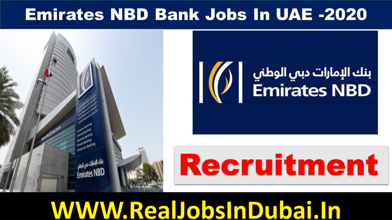 bank jobs in dubai, dubai bank jobs, emirates nbd careers, qualification for bank jobs in dubai, icici bank jobs in dubai, dubai banking jobs salary, banking jobs in dubai for indian, banking jobs in dubai for fresh graduates, Emirates NBD Careers ,