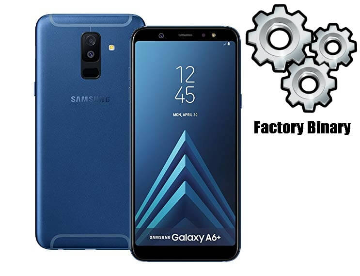 Samsung Galaxy A6 2018 Plus SM-A605GN Combination Firmware