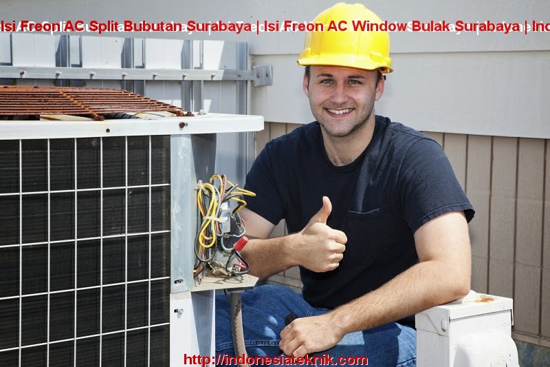 Isi Freon AC Split Bubutan Surabaya | Isi Freon AC Window Bulak Surabaya | Indonesia Teknik
