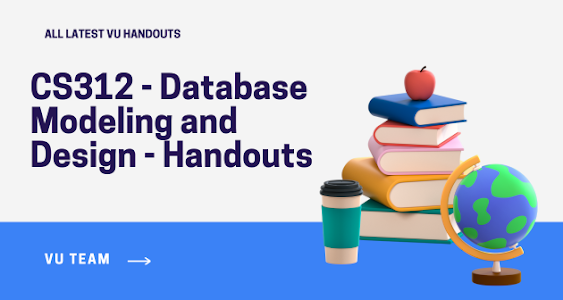 CS312 - Database Modeling and Design - Handouts