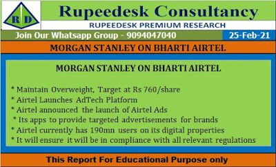 MORGAN STANLEY ON BHARTI AIRTEL - Rupeedesk Reports - 25.02.2021