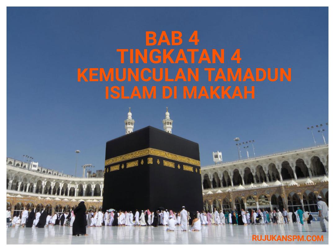 Nota Sejarah Tingkatan 4 Bab 4 Kemunculan Tamadun Islam di 