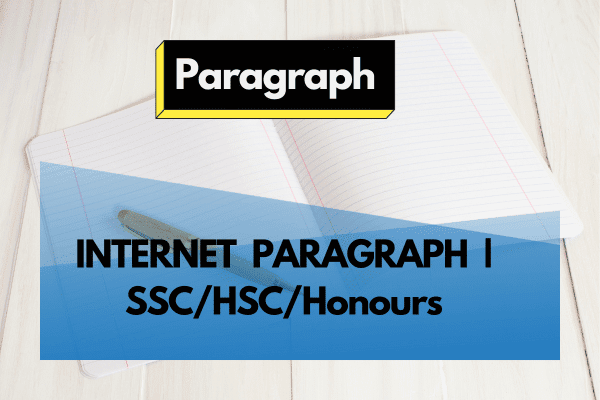 INTERNET  PARAGRAPH  | SSC/HSC/Honours