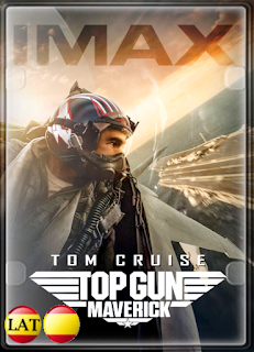 Top Gun: Maverick (2022) IMAX DVDRIP LATINO/ESPAÑOL