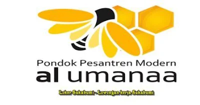 Lowongan Kerja Yayasan Al Umanaa Sukabumi Terbaru