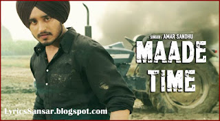 Maade Time Lyrics : Amar Sandhu | Lil Daku