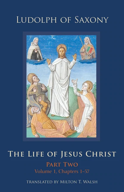  The Life of Jesus Christ, Volume 283: Part Two, Volume 1, Chapters 1-57