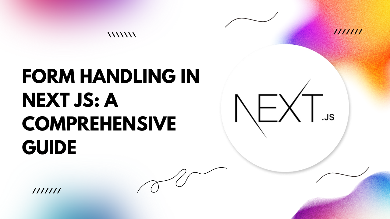 Form Handling in Next JS