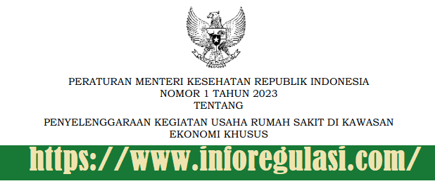 Permenkes Nomor 1 Tahun 2023 Tentang Penyelenggaraan Kegiatan Usaha Rumah Sakit Di Kawasan Ekonomi Khusus