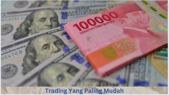 Trading Yang Paling Mudah