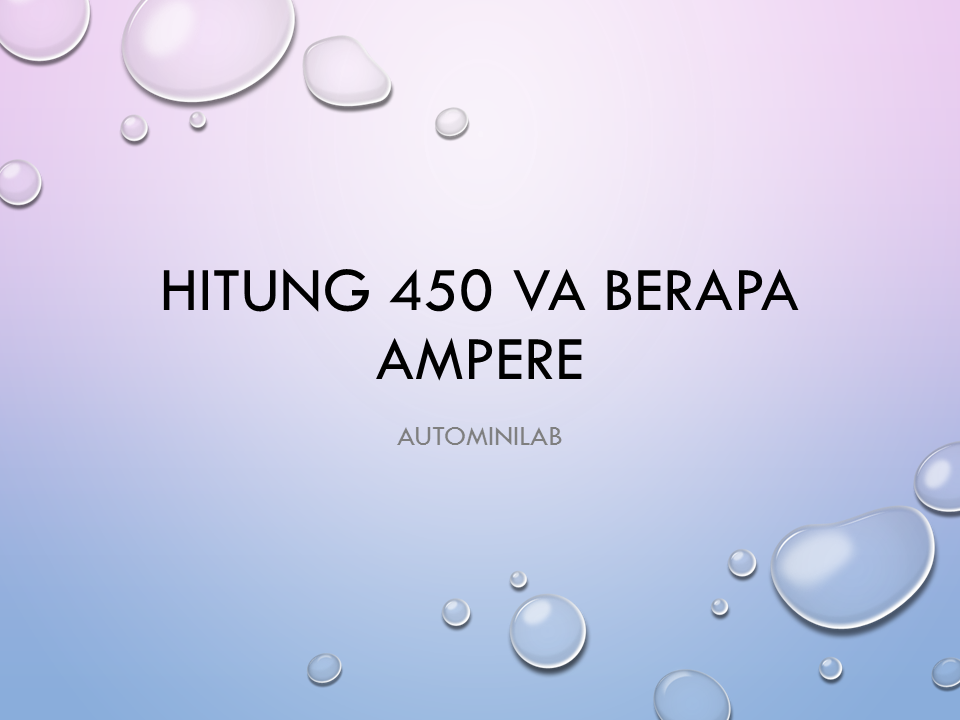 Hitung 450 VA Berapa Ampere