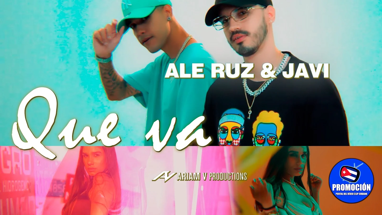 Ale Ruz & Javi  - ¨Que va¨ - Director: Ariam Valdés. Portal Del Vídeo Clip Cubano. Música urbana cubana. Reguetón. CUBA.