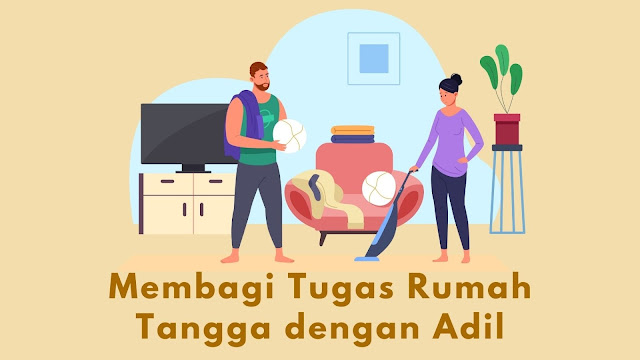 pembagian tugas rumah tangga yang adil