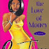 For the love of money