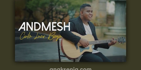 Makna Sebenarnya di Balik Lagu Cinta Luar Biasa - Andmesh Kamaleng