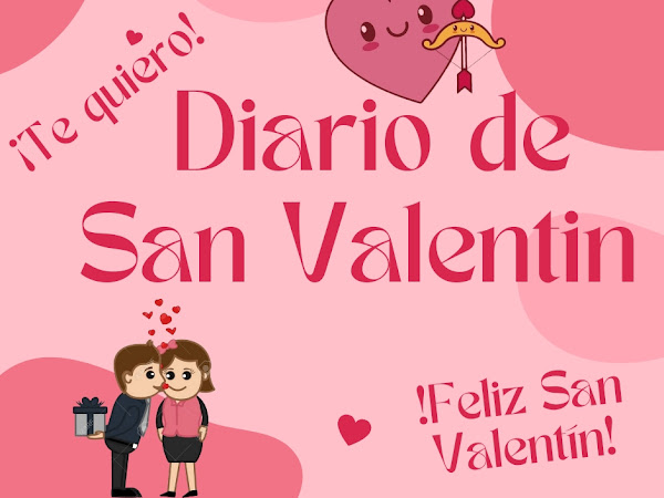 Diario de San Valentin 💘