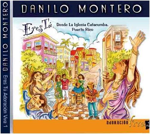 Danilo Montero [ Eres Tu ]