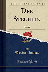 Der Stechlin: Roman (Classic Reprint)