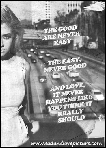 Love never happens like you think it really should