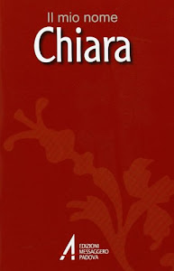 Chiara. Il mio nome