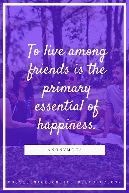 Happiness Quotes with Friends - Best Bonding Quotes | Images