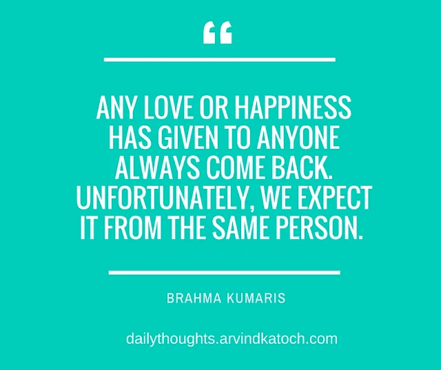 Daily Thoughts, Brahma Kumaris, love, Happiness, come back, 