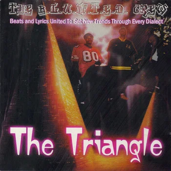 The B.L.U.N.T.E.D. Crew - The Triangle (1999