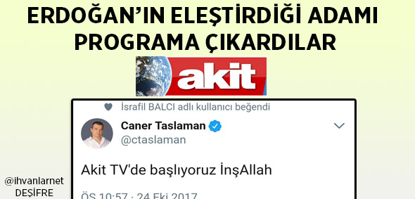 http://www.ihvanlar.net/2017/10/25/akit-tvnin-caner-taslaman-hatasi/