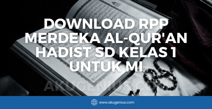 Download Rpp Merdeka Quran Hadist Kelas 1 MI | Aku Genius