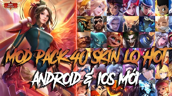 MOD SKIN LIÊN QUÂN : Hướng Dẫn MOD Pack 40 Skin Liên Quân v 34 s1 (2024) iOS + Android | Hz MOD