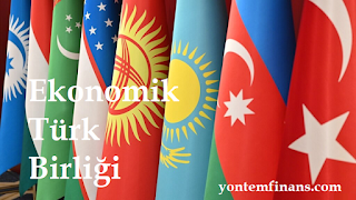Ekonomik Türk Birliği Kurulması Ne Anlama Gelir?