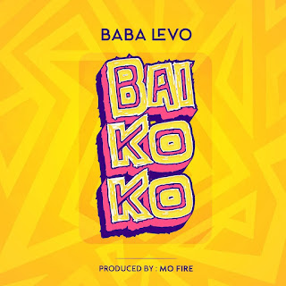 AUDIO | Baba Levo - Baikoko (Mp3 Download)