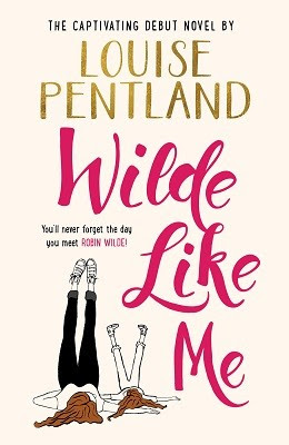 Wilde Like Me by Louise Pentland