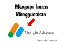 Mengapa harus Menggunakan Google Adsense? ini Jawabannya.