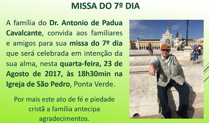 Comunicado : Missa de sétimo ( 7º ) dia do médico Antônio de Pádua Cavalcante