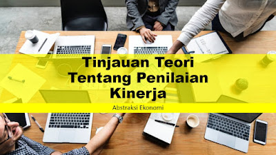 Tinjauan Teori Tentang Penilaian Kinerja