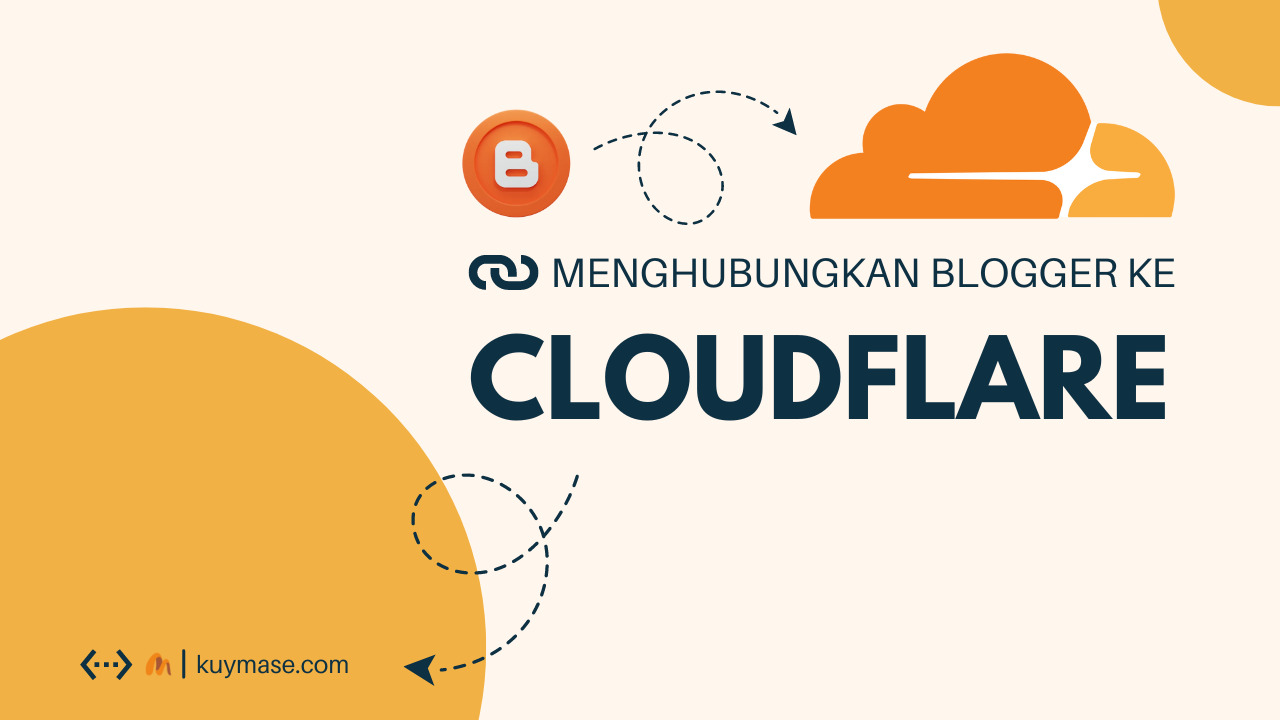 Menghubungkan Blogger ke Cloudflare, Layanan Gratis Sejuta Fitur