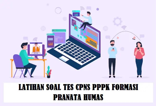 Latihan Soal Tes PPPK Formasi Pranata Hubungan Masyarakat Tahun 2022-2023