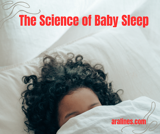 The Science of Baby Sleep