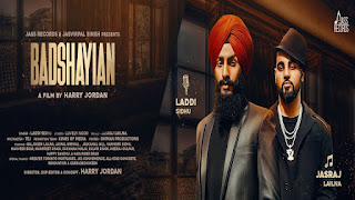 Badshayian Song Lyrics | Laddi Sidhu Ft. Jasraj Lailna | New Punjabi Songs 2018