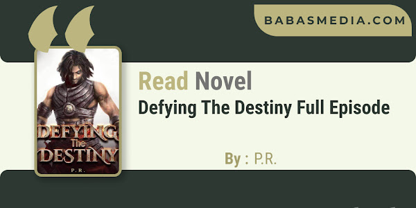 Read Defying The Destiny Novel By P.R. / Synopsis