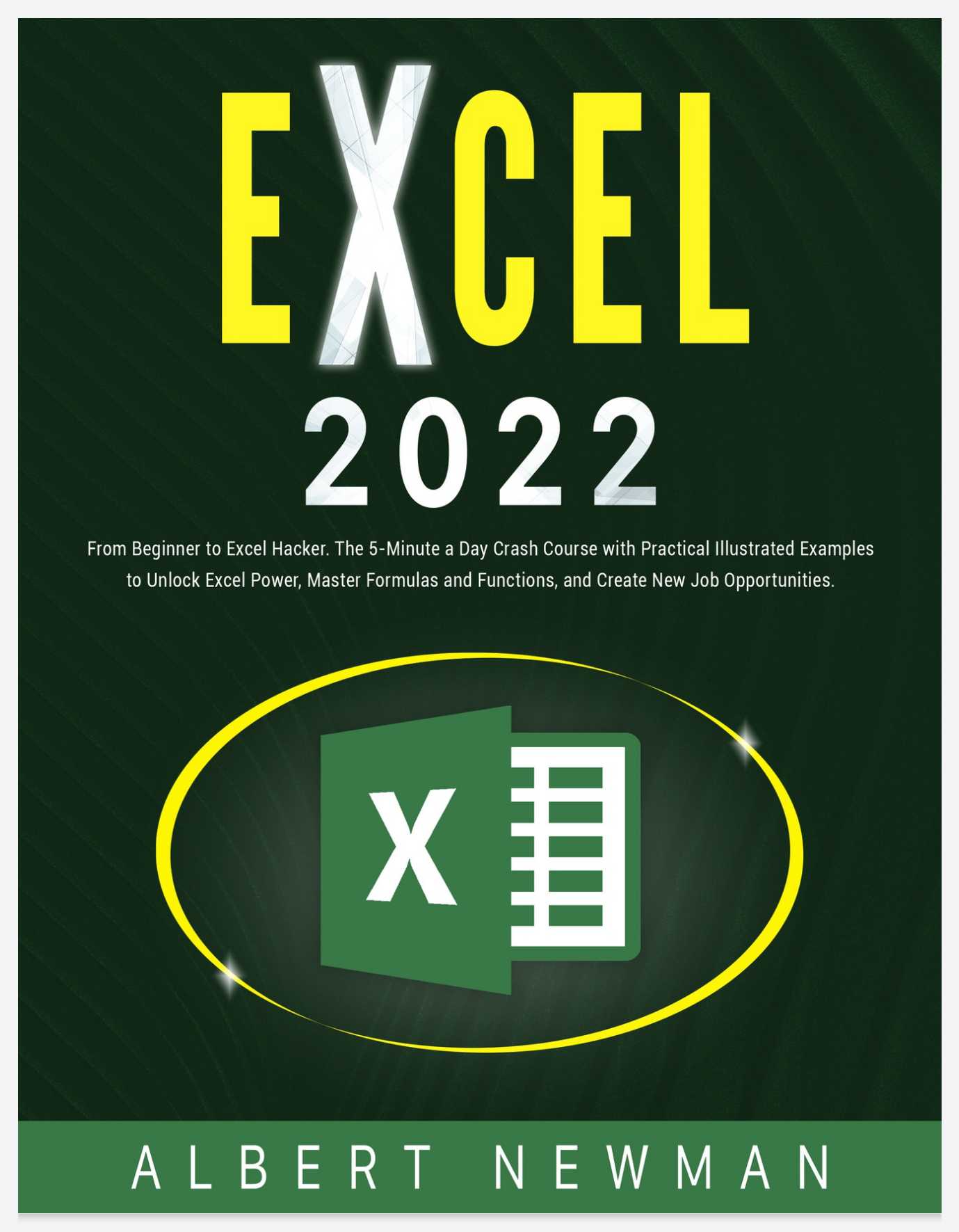 EXCEL 2022: From Beginner to Excel Hacker. The 5-Minutes a Day Crash Course PDF