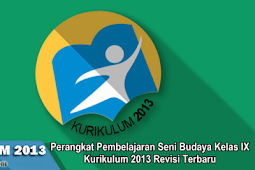 Perangkat Pembelajaran Seni Budaya Kelas 9 K13 Revisi 2019