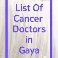 List of Cancer Doctors in Gaya