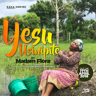 AUDIO&VIDEO | Madam Flora - Yesu Usinipite | Watch/Download