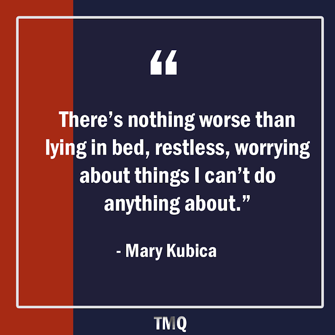  Nothing Worse Than Lying In Bed By Mary Kubica (Words of Inspiration )