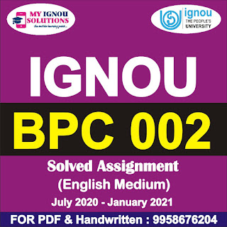 bpc 002 free solved assignment 2019-20; bpc-002 question paper; ignou assignment 2020-21; bpc 002 solved assignment 2019-20