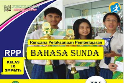 RPP Bahasa Sunda Kelas 9 SMP/MTs Kurikulum 2013 Revisi 2017