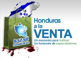 5-6 de Mayo 2011: "Honduras open for business" - Honduras a la venta