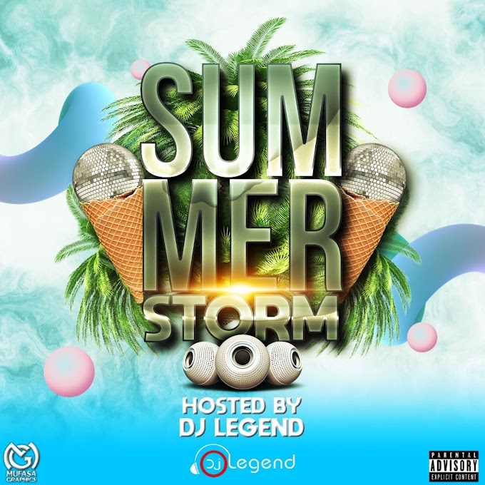 MIXTAPE: DJ Legend - Summer Storm Mix